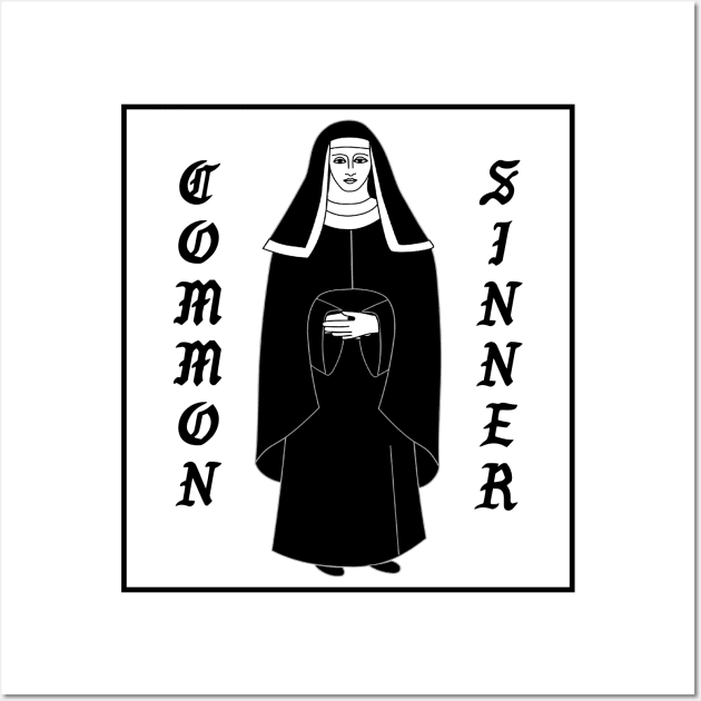 Common sinner,nun Wall Art by Simonpeters98